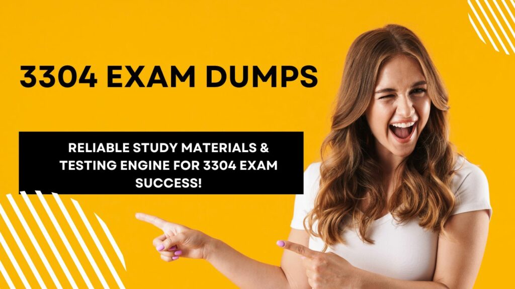 3304 Exam Dumps