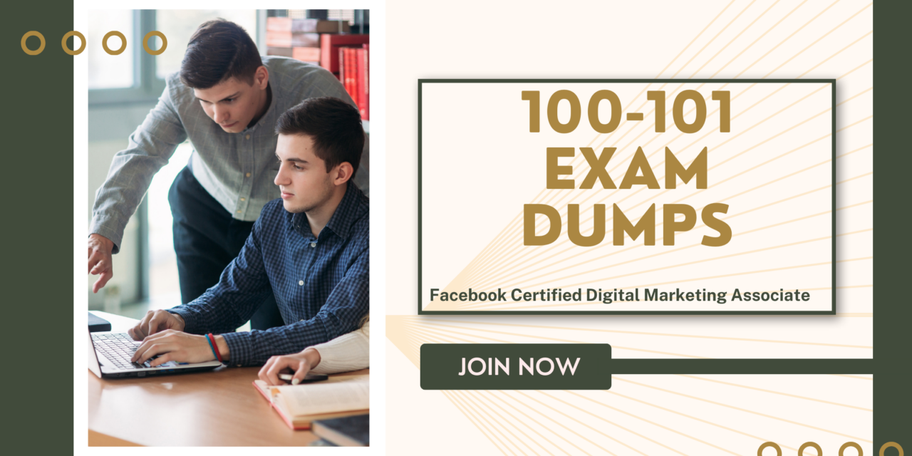 Facebook 100-101 Exam Dumps & Practice Test- Meta Certified Digital Marketing Associate