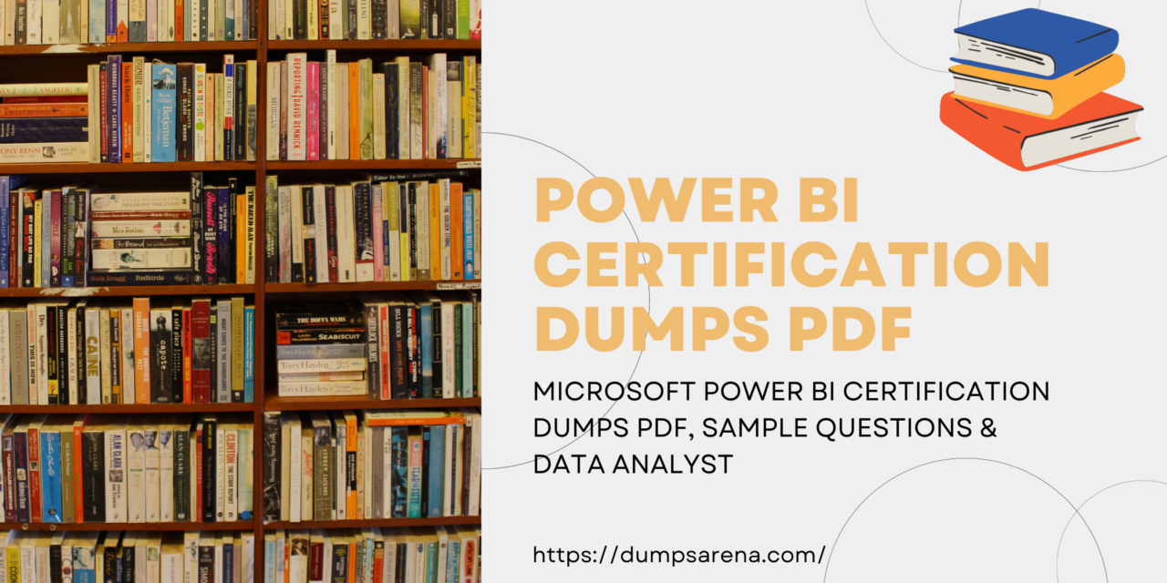 Microsoft Power bi Certification Dumps pdf, Sample Questions & Data Analyst
