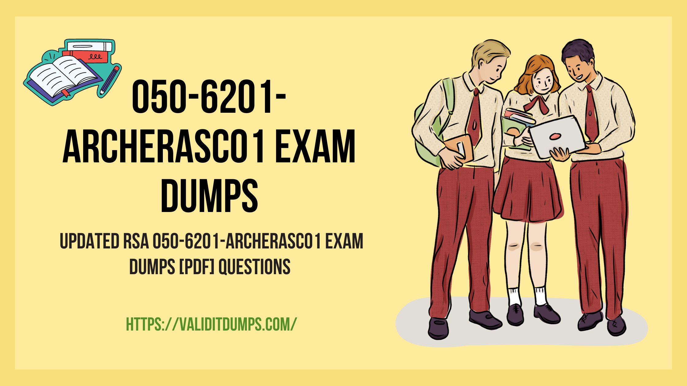 Updated RSA 050-6201-ARCHERASC01 Exam Dumps [PDF] Questions | 100% Achievement in RSA 050-6201-ARCHERASC01 Exam Easily!