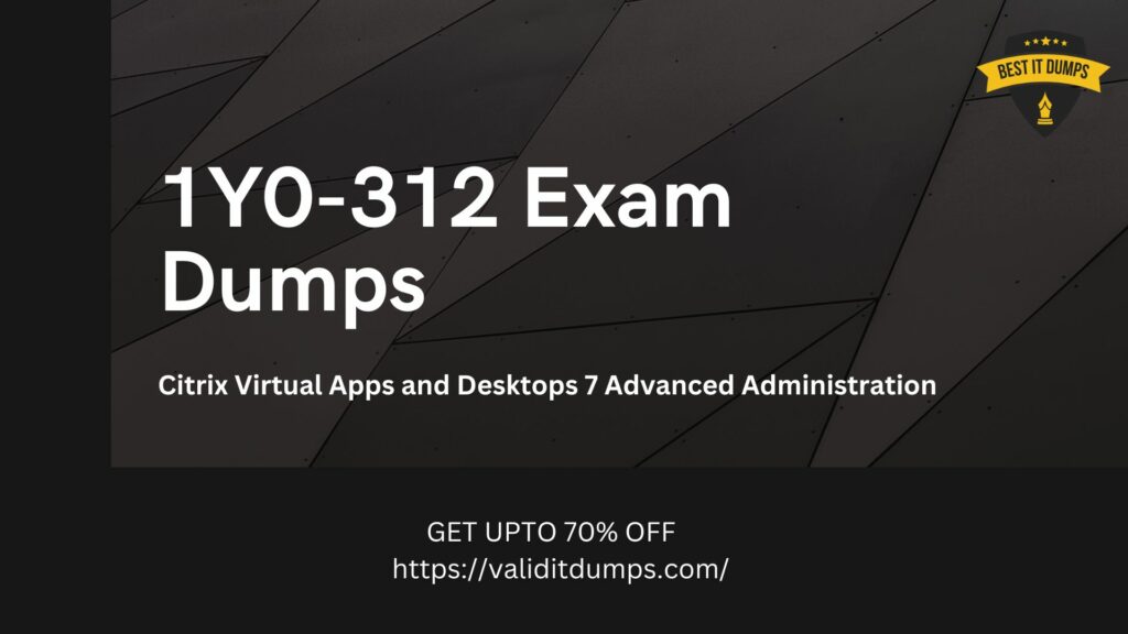 1Y0-312 Exam Dumps