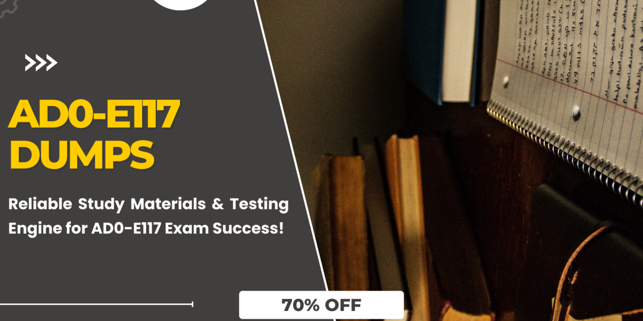 Ad0-E117 Dumps: Unlock the Key to Exam Success with 10 Proven Strategies