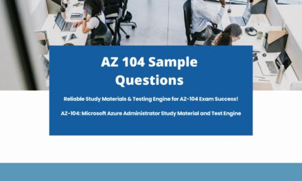 Dumpsarena’s AZ 104 Sample Questions: The Ultimate Exam Companion