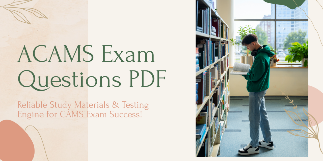 Get Ahead of the Curve with Dumpsarena ACAMS Exam Questions PDF