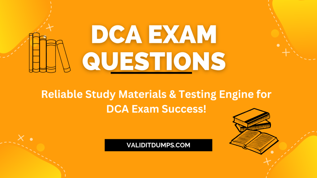DCA Exam Questions