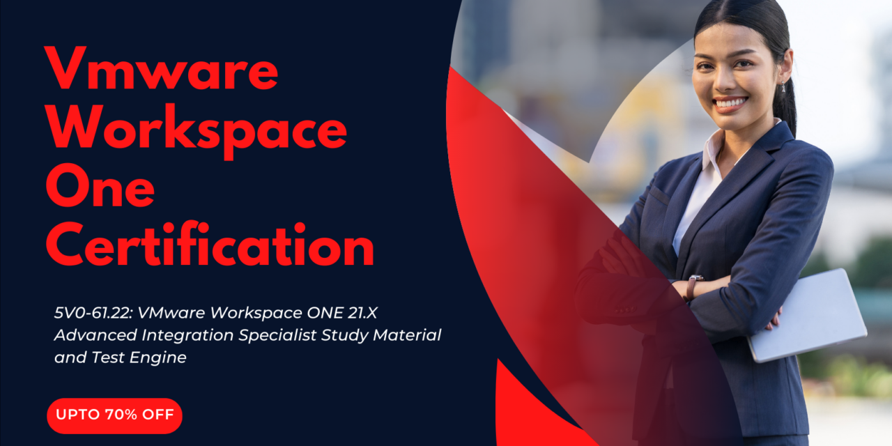 Elevate Your Career with Dumpsarena’s Vmware Workspace One Certification Program