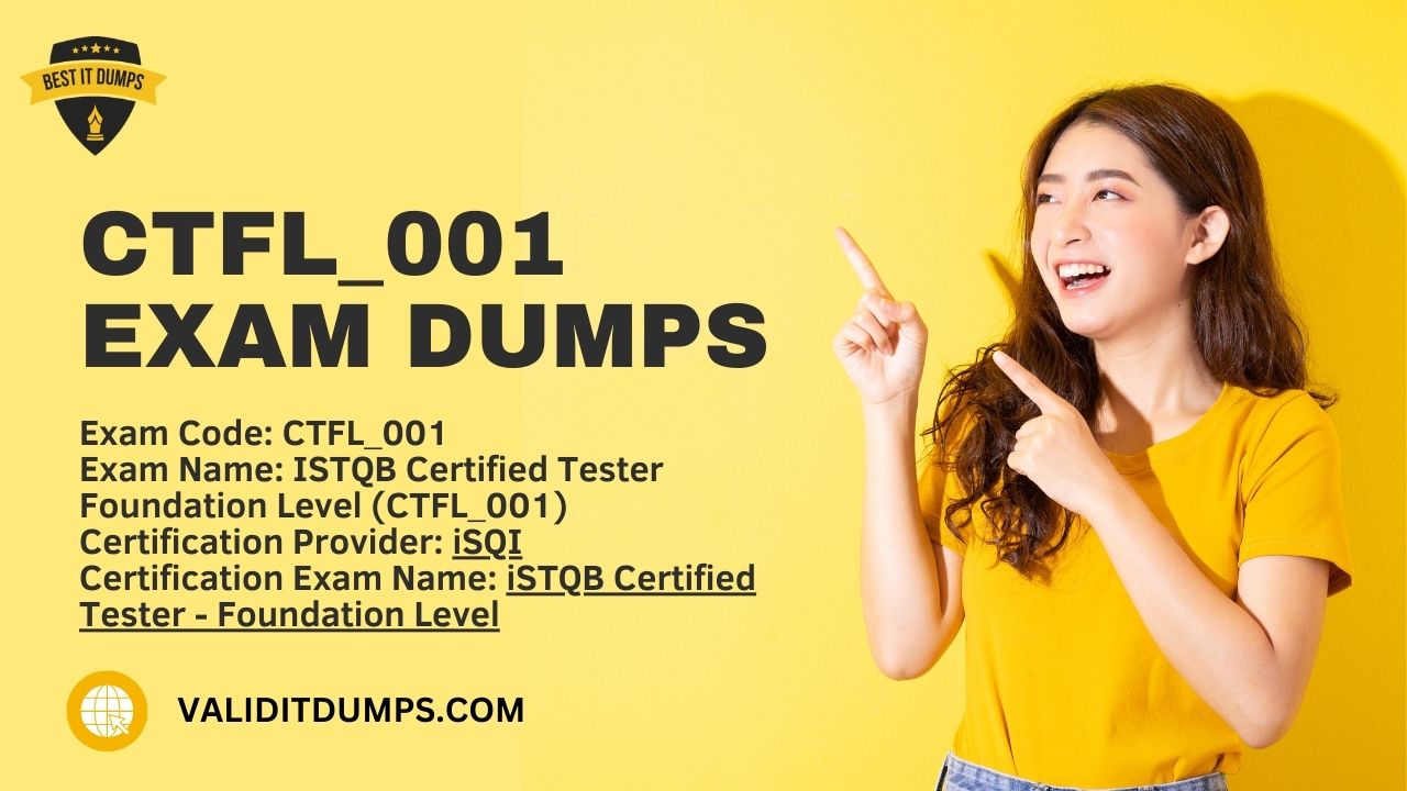 Prepare to Excel: CTFL_001 Exam Dumps Blueprint