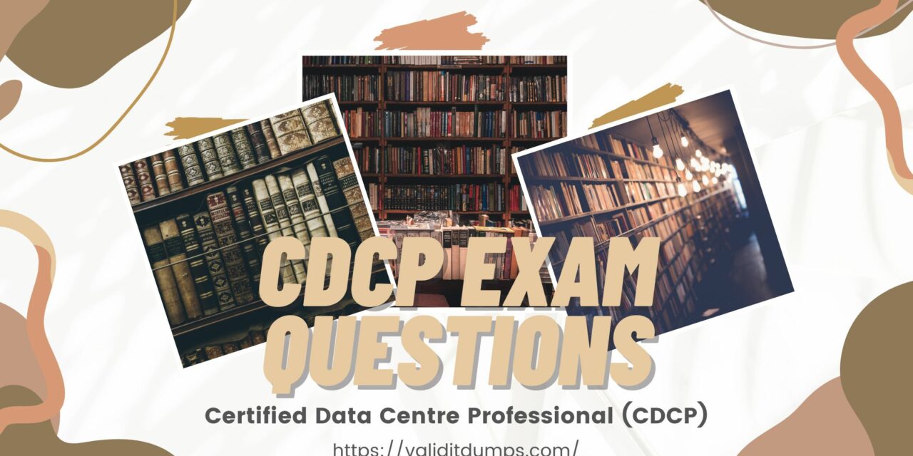 Crucial CDCP Exam Questions: Key to Success