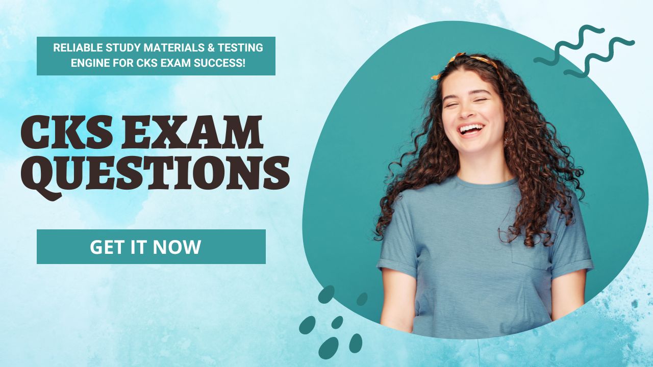 Elevate Your Career With CKS Exam Questions