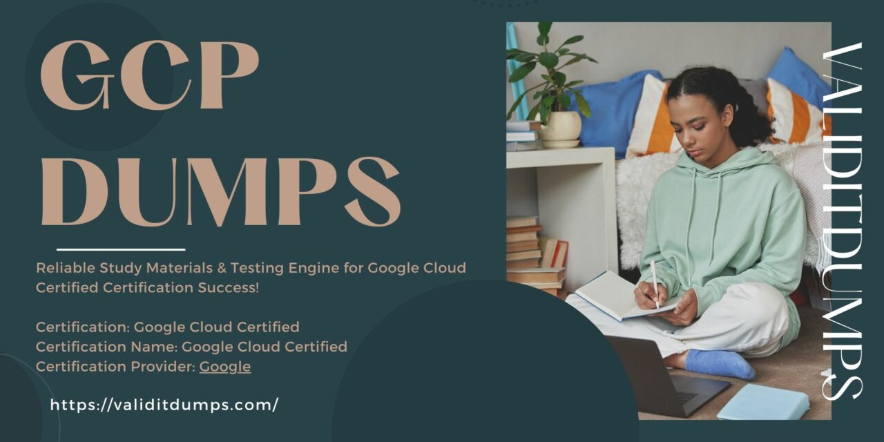 Empower Your Skills With GCP Dumps Hub at DumpsArena
