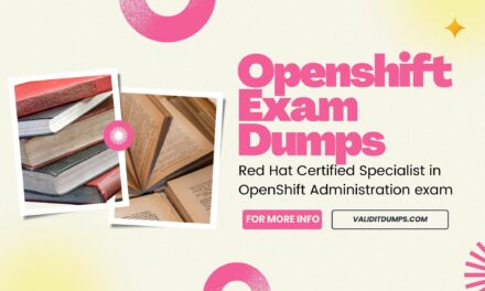 The Ultimate OpenShift Exam Dumps Collection