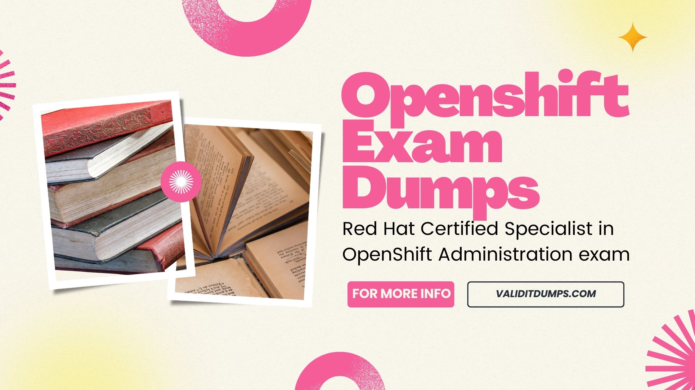 The Ultimate OpenShift Exam Dumps Collection