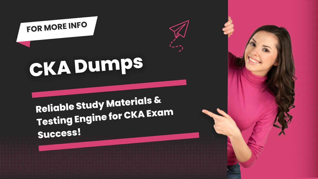 Empower Your Learning Journey with CKA Dumps