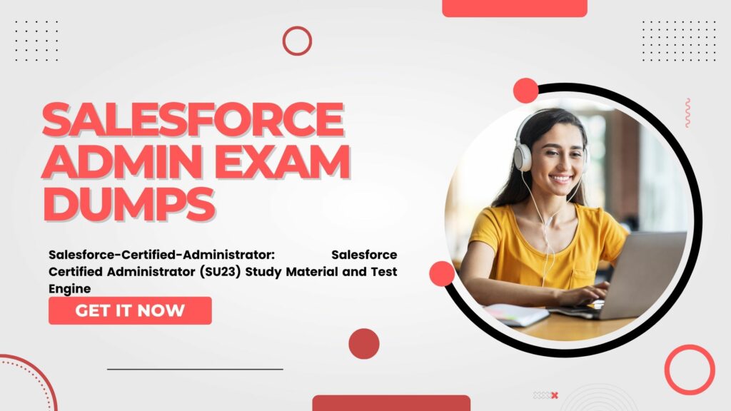 Salesforce Admin Exam Dumps