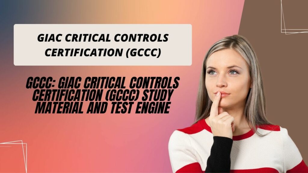Giac Critical Controls Certification (gccc)