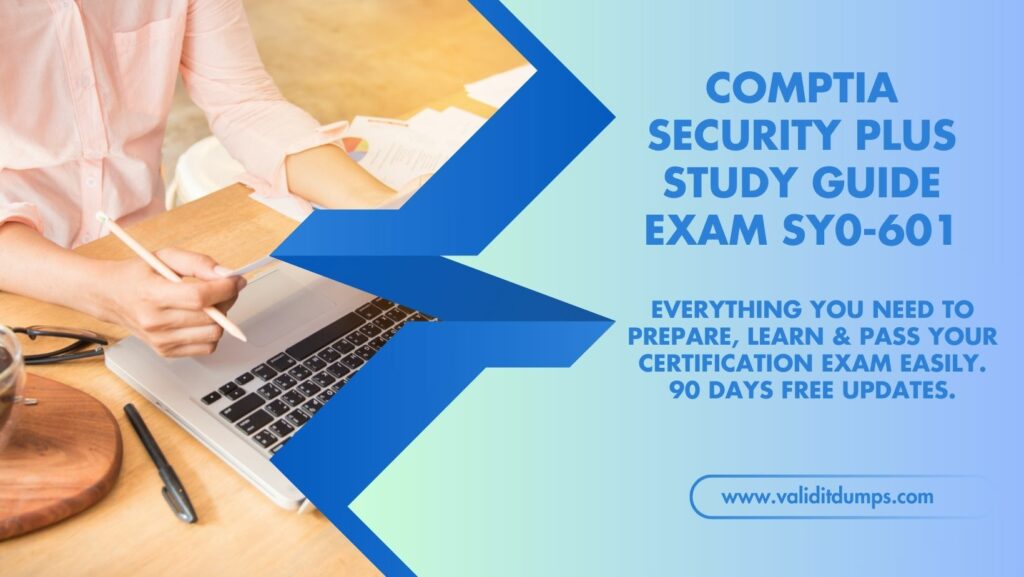 CompTIA Security Plus Study Guide Exam SY0-601